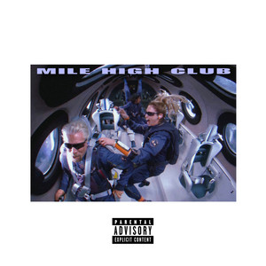 Mile High Club (Explicit)