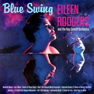 Blue Swing:Eileen Rodgers and The Ray Conniff Orchestra