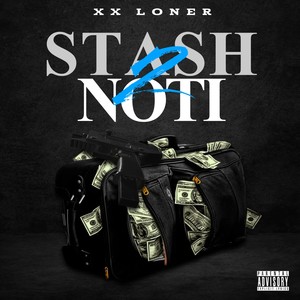 Stash 2 Noti (Explicit)