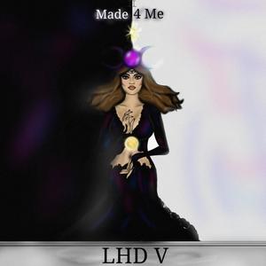 LHD V (MADE4ME) [Explicit]