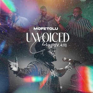 Unvoiced Chorus (Rev. 4:11) [Live]