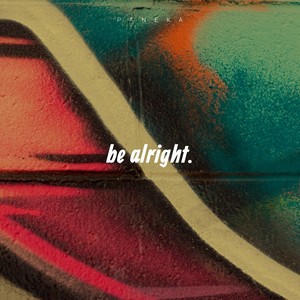 be alright.
