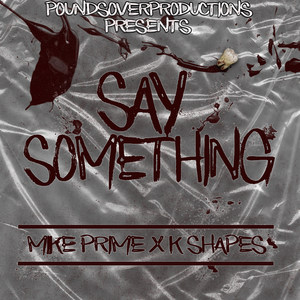 Say Something (Explicit)