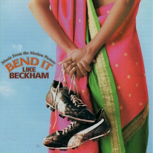 Bent It Like Beckham (Original Motion Picture Soundtrack)