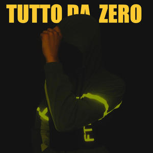 Tutto da zero (Explicit)