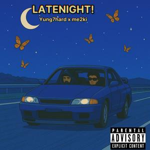 LATENIGHT! (Explicit)