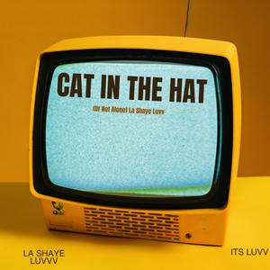 Cat In The Hat (UR Not Alone) (Radio Edit)