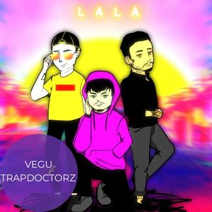 LaLa (feat. Trapdoctorz)