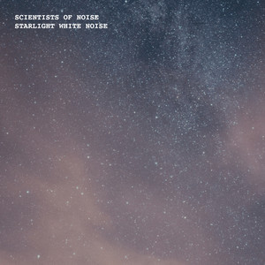 Starlight White Noise