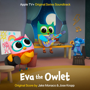 Eva the Owlet: Original Score (Apple Original Series Soundtrack) (猫头鹰伊娃 电视剧原声带)