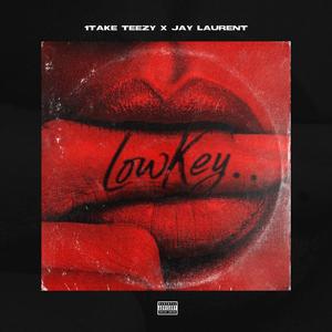 Lowkey (Explicit)