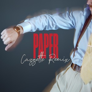 PAPER (CAZZETTE REMIX)