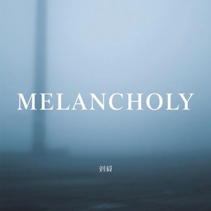 melancholy