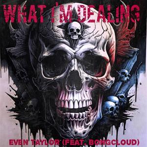 What Im Dealing (feat. BongCloud & Ryinibeats) (Explicit)
