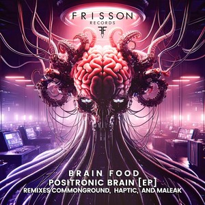 Positronic Brain (Máleak Remix)
