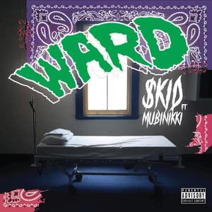 Ward (feat. $kid GBKlique) [Explicit]