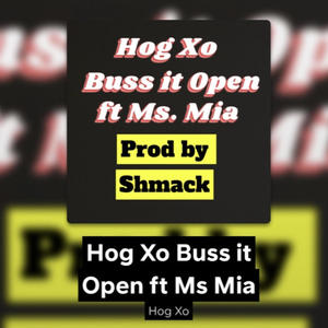 Buss it open (feat. Ms Mia) [Explicit]