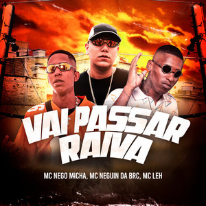 Vai Passar Raiva (Explicit)