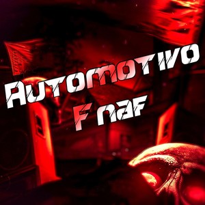 Automotivo Fnaf (Explicit)