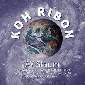 Koh Ribon (feat. Asher Yaakov Morris, Avraham Rothman, Yosef Steinberg, Dovid Goldman, Yosef Zehnwirth, Eli Silverman & Rabbi Yitz Staum)