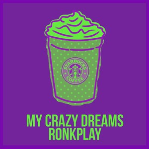 My Crazy Dreams