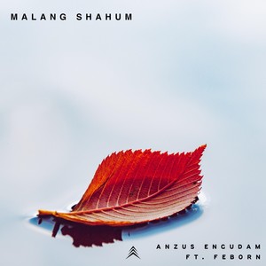 Malang Shahum (feat. Feborn)