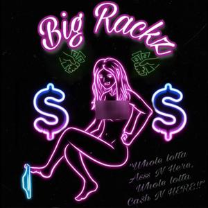 Bigg Rackz (feat. YTS Rexbby & Jugg4Life) [Explicit]