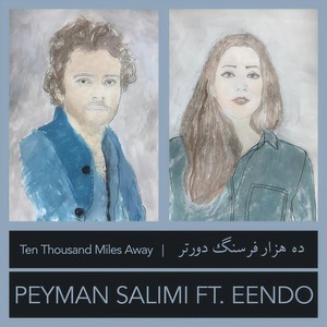 Ten Thousand Miles Away(feat. Eendo)
