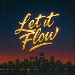 Let It Flow