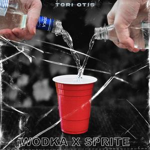 WODKA x SPRITE (Explicit)