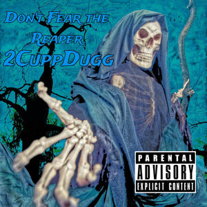 Don't Fear the Reaper (Remix) [Explicit]