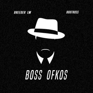 Boss Ofkos(feat. Boutross)