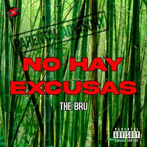 No hay excusas (Explicit)