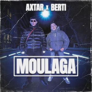MOULAGA (feat. Berti) (Explicit)
