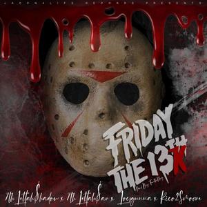 Friday the 13k (feat. 7thlettahshadow, Locs gunna & Rico2smoove) [Explicit]