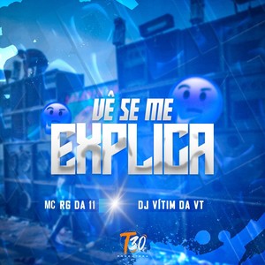 Vê Se Me Explica (Explicit)