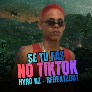 SE TU FAZ NO TIKTOK (Explicit)