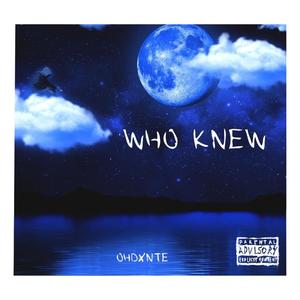 Who Knew (Explicit)