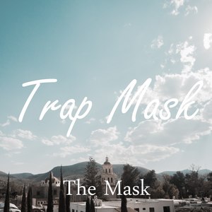 Mask Trap (Explicit)