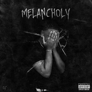 Melancholy (Explicit)