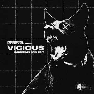 Vicious (Indobeats DnB Edit|Explicit)