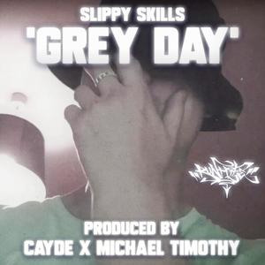 Grey Day (feat. Cayde & Michael Timothy) (Explicit)
