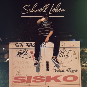 Schnell Leben (Explicit)