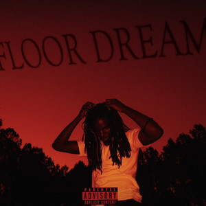 Floor Dreams (Explicit)