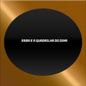 ESSA E A QUADRILHA DO DINA (Explicit)