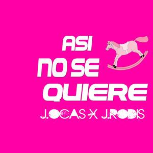 Así No Se Quiere (La Nueva Raza|Explicit)