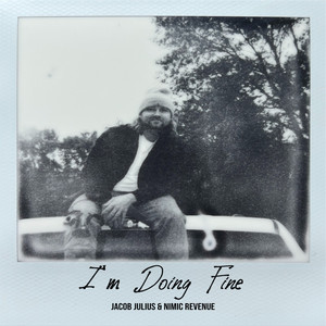 I'm Doing Fine (Explicit)