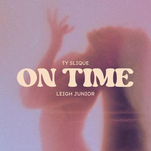 On Time (feat. Leigh Junior)