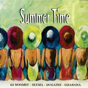 Summertime (feat. Dj Noomsy, Seema & Dugaine) [Explicit]