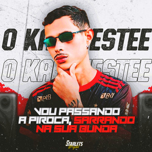 Vou Passando a Piroca, Sarrando na Sua Bunda (Explicit)